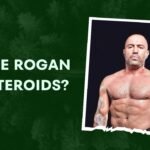 Is Joe Rogan On Steroids