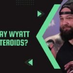 Did Bray Wyatt Take Steroids