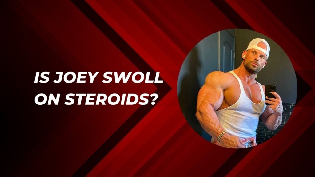 Is Joey Swoll On Steroids? An In-Depth Analysis!