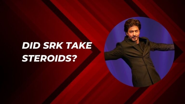 Did SRK Take Steroids